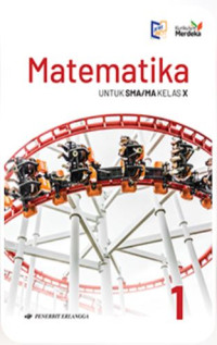 Image of MATEMATIKA 1 untuk SMA/MA Kelas X (K-MERDEKA)